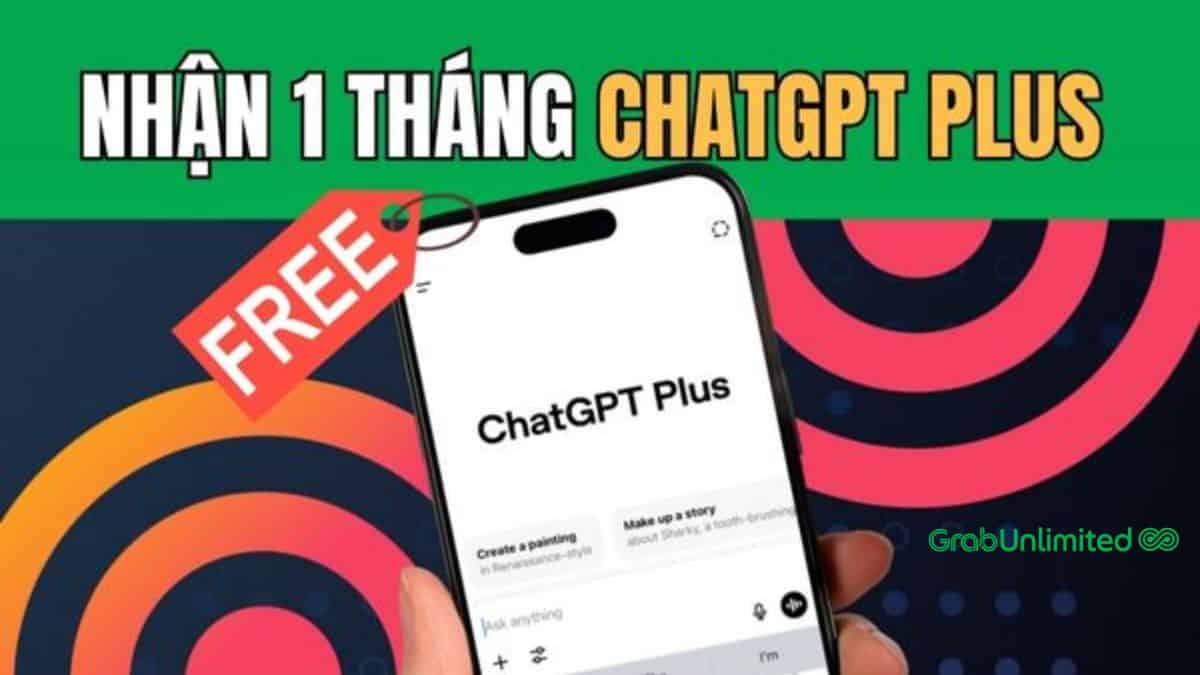 Hướng dẫn cách nhận ChatGPT Plus miễn phí qua app Grab